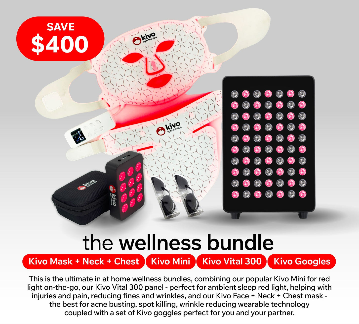Kivo Wellness Bundle: 300 Series + Mini + Face/Neck/Chest/ + Googles